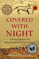 book cover for Covered with night : a story of murder and indigenous justice in early America