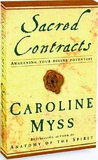 Sacred contracts : awakening your divine potential