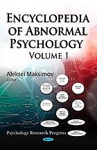 Encyclopedia of Abnormal Psychology