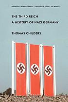 The Third Reich : a history of Nazi Germany