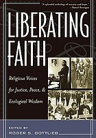 Liberating faith : religious voices for justice, peace, and ecological wisdom
