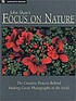 John Shaw's focus on nature. by  John Shaw 