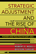 Strategic adjustment and the rise of China : power and politics in East Asia