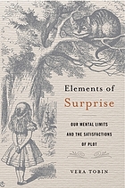 book cover for Elements of surprise : our mental limits and the satisfactions of plot
