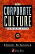 The corporate culture survival guide : sense and... by  Edgar H Schein 