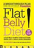 Flat belly diet! : a flat belly is about food... by  Liz Vaccariello 