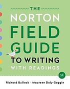 The Norton field guide to writing with readings / 5th edition