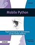 Mobile python : rapid prototyping of applications... by  Jürgen Scheible 