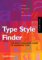 Type style finder : the busy designer's guide to choosing type