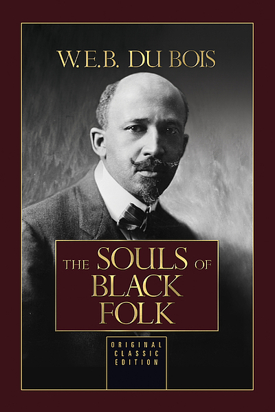 The Souls Of Black Folk | WorldCat.org