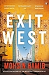 Exit West 著者： Mohsin Hamid