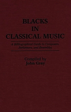 Blacks in classical music : a bibliographical guide to composers, performers, and ensembles