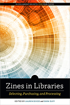Zines in libraries : selecting, purchasing, and processing