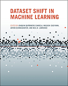 Dataset Shift in Machine Learning (Neural information processing series)