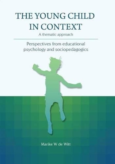 The young child in context : a thematic approach : perspectives from ...