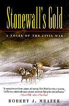 Stonewall's gold : a novel