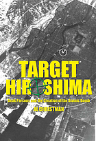 Target Hiroshima : Deak Parsons and the creation of the atomic bomb