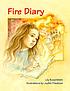 Fire diary by  Lily Rosenblatt 