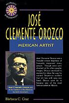José Clemente Orozco : Mexican artist