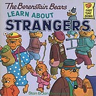 The Berenstain Bears learn about strangers