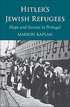 Hitler's Jewish refugees  hope and anxiety in Portugal.