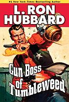 Gun boss of tumbleweed