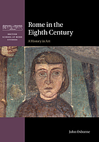 Rome in the eighth century : a history in art