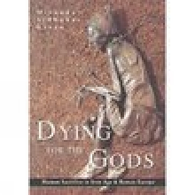 Dying for the gods : human sacrifice in Iron Age & Roman Europe ...