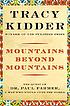 Mountains beyond mountains by  Tracy Kidder 