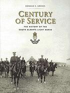 Century of service : the history of the South Alberta Light Horse