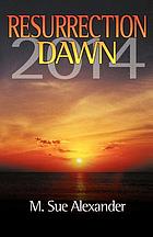 Resurrection Dawn 2014.