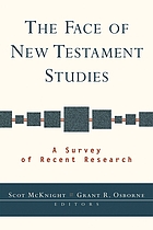 The face of New Testament studies : a survey of recent research