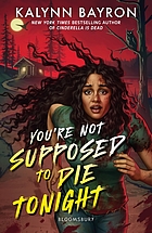 Front cover image for You're not supposed to die tonight