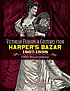 Victorian fashions and costumes from Harper's... by  Stella Blum 