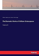The Dramatic Works of William Shakespeare Volume IX