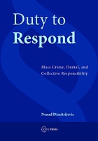 Duty to respond : mass crime, denial, and collective responsibility