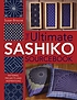 The ultimate sashiko sourcebook door Susan Briscoe