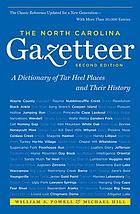 The North Carolina gazetteer : a dictionary of Tar Heel places and their history