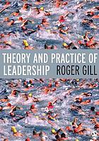Theory and practice of leadership
