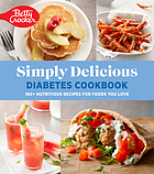 Simply Delicious Diabetes Cookbook (Betty Crocker)