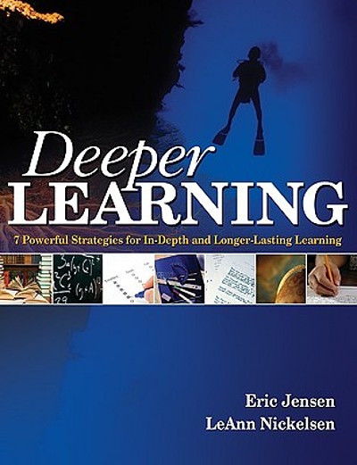 Deeper Learning : 7 Powerful Strategies For In-depth And Longer-lasting ...