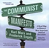 The Communist manifesto : a road map to history