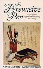 The persuasive pen : an integrated approach to reasoning and writing
