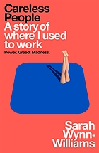 Front cover image for Careless people : a story of where I used to work