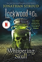 The whispering skull. (Lockwood & Co., book 2.)