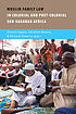 Muslim Family Law in Sub-Saharan Africa : Colonial... by  Shamil Jeppie 