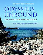 Odysseus unbound : the search for Homer's Ithaca