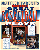 The baffled parent's guide to great basketball plays
