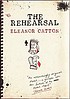 The rehearsal by  Eleanor Catton 