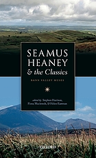 Seamus Heaney and the classics : Bann Valley muses